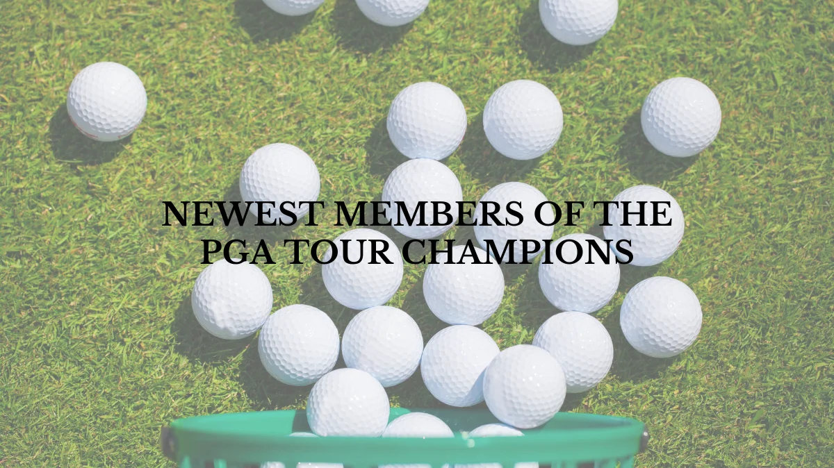 Newest Members of the PGA Tour Champions