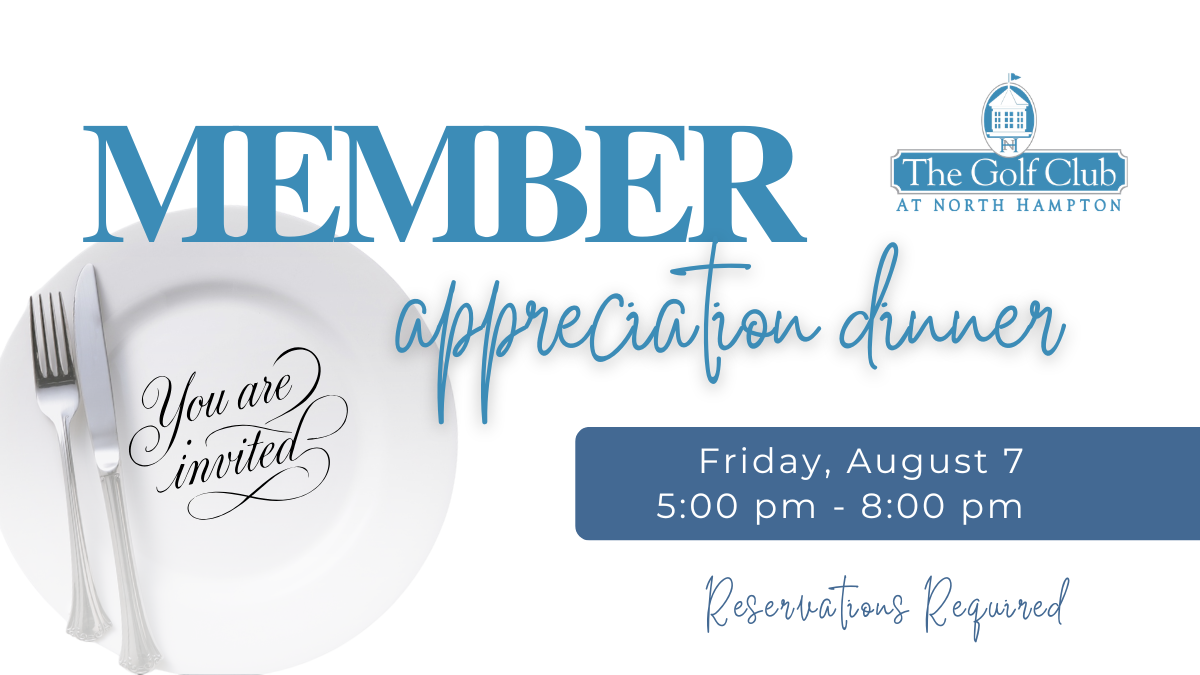 You’re Invited! Member Appreciation Dinner & Happy Hour – August 7th